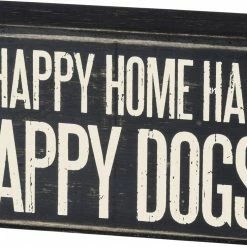 Primitives By Kathy A Happy Home Has Happy Dogs Box Sign