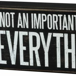Primitives By Kathy Family Is Not An Important Thing - It's Everything Box Sign Box Signs