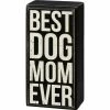 Primitives By Kathy Best Dog Mom Ever Box Sign
