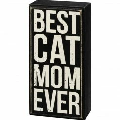 Primitives By Kathy Best Cat Mom Ever Box Sign Box Signs
