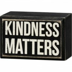 Primitives By Kathy Kindness Matters Box Sign