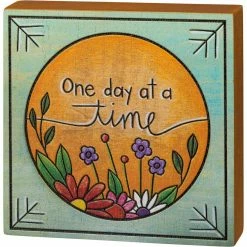Primitives By Kathy One Day At A Time - Box Sign
