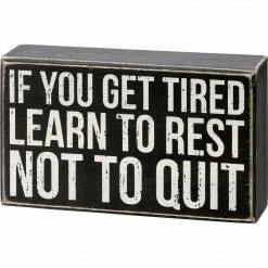Primitives By Kathy Box Signs Learn To Rest Not To Quit Box Sign