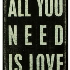 Primitives By Kathy All You Need Is Love Box Sign
