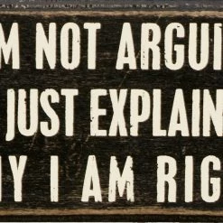 Primitives By Kathy Box Signs Not Arguing Just Explaining Box Sign