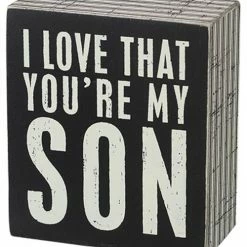 Primitives By Kathy I Love That You're My Son Box Sign