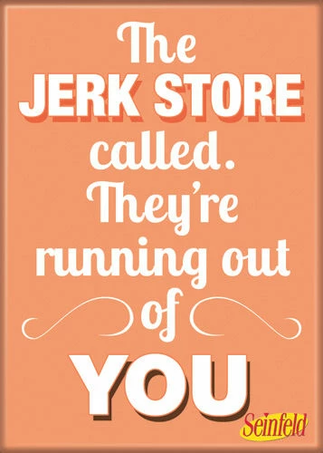 Top 10 😉 Ata Boy Seinfeld "Jerk Store" Quote Magnet 🔔 3 Ata Boy Seinfeld "Jerk Store" Quote Magnet