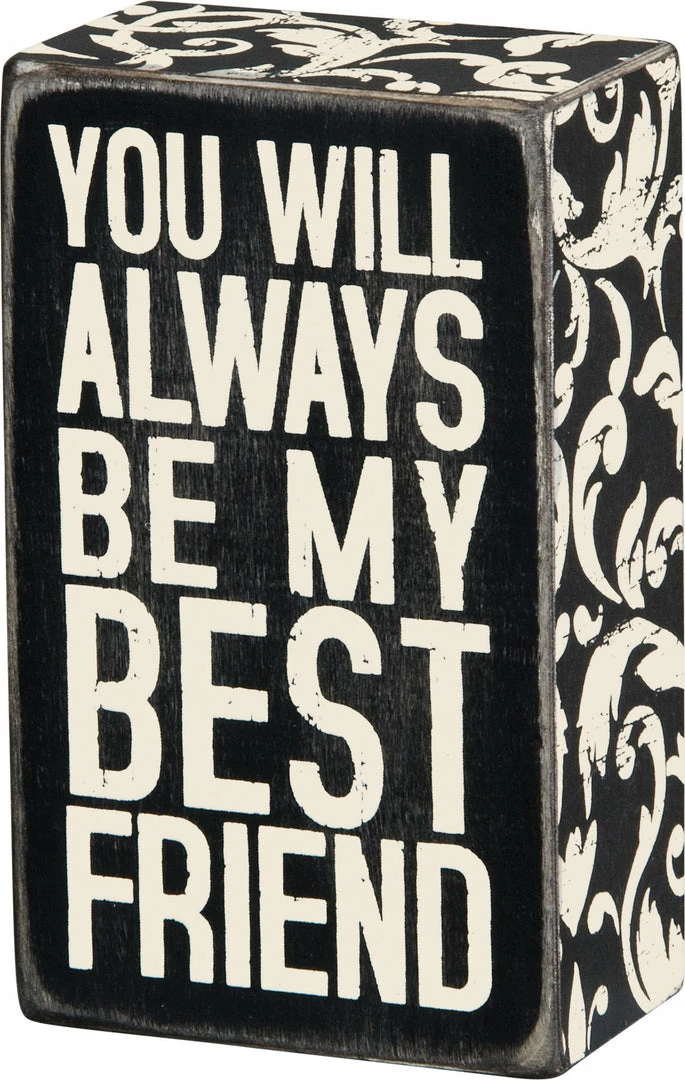 Buy ✔️ Primitives By Kathy Box Signs You Will Always Be My Best Friend Box Sign 😉 3 Primitives By Kathy Box Signs You Will Always Be My Best Friend Box Sign