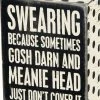Primitives By Kathy Swearing - Because Sometimes Gosh Darn And Meanie Head Just Don't Cover It Box Sign Box Signs