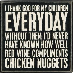 Primitives By Kathy I Thank God For My Children Everyday... Box Sign Box Signs