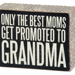 Primitives By Kathy Only The Best Moms Get Promoted To Grandma Box Sign Box Signs