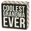 Primitives By Kathy Box Signs Coolest Grandma Ever Box Sign