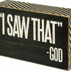 Primitives By Kathy 'I Saw That' - God Box Sign