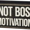 Primitives By Kathy Box Signs I'm Not Bossy - I'm Motivational Box Sign