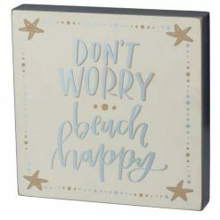 Primitives By Kathy Box Signs Don't Worry - Beach Happy Block Sign
