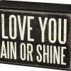 Coupon 👏 Primitives By Kathy I Love You Rain Or Shine Box Sign 👏 2 Primitives By Kathy I Love You Rain Or Shine Box Sign