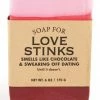Whiskey River Soap Co Soap For Love Stinks ~ Smells Like Chocolate & Swearing Off Dating