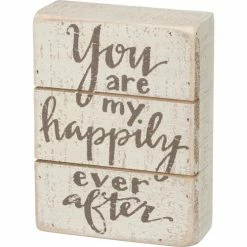 Primitives By Kathy You Are My Happily Ever After Slat Wood Box Sign