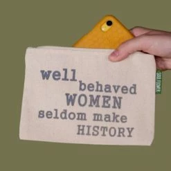 Soul Flower Well Behaved Women Seldom Make History Large Zipper Pouch