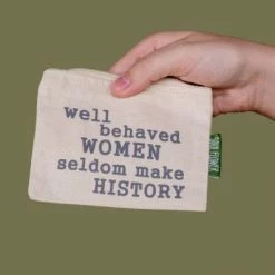 Soul Flower Well Behaved Women Seldom Make History Small Zipper Pouch