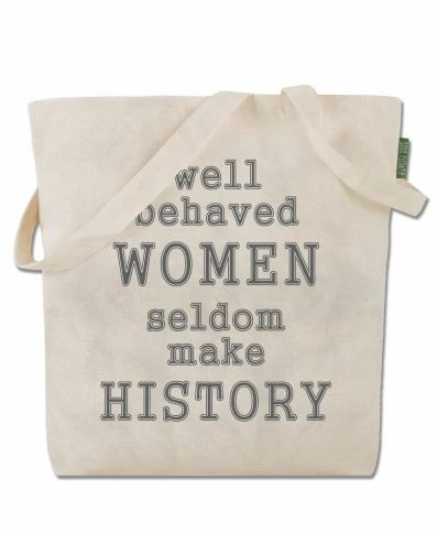 Cheapest 😍 Soul Flower Well Behaved 👩 Women Seldom Make History Eco Tote Bag 🤩 3 Soul Flower Well Behaved Women Seldom Make History Eco Tote Bag