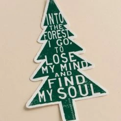 Soul Flower Into The Forest I Go To Lose My Mind And Find My Soul Sticker