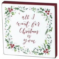 Primitives By Kathy Box Signs All I Want For Christmas Is You Box Sign