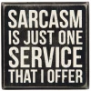 Primitives By Kathy Sarcasm Is Just One Service That I Offer Box Sign Box Signs