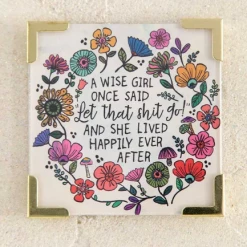 Natural Life "A Wise Girl Once Said..." Magnet