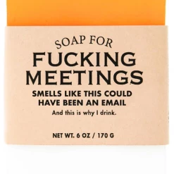 Whiskey River Soap Co Soap For Fucking Meetings ~ Smells Like This Could Have Been An Email