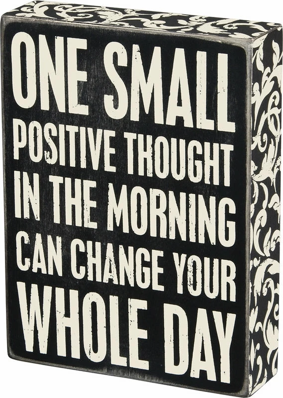Outlet 🛒 Primitives By Kathy One Small Positive Thought In The Morning Can Change Your Whole Day Box Sign 🛒 3 Primitives By Kathy One Small Positive Thought In The Morning Can Change Your Whole Day Box Sign