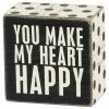 Primitives By Kathy Box Signs You Make My Heart Happy Box Sign