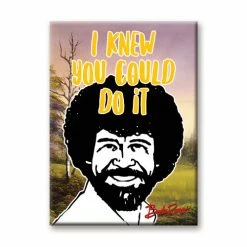 NMR I Knew You Could Do It Bob Ross Flat Magnet