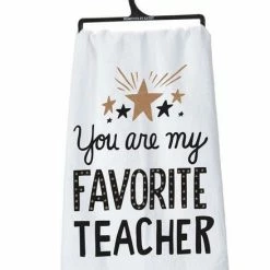 Primitives By Kathy You Are My Favorite Teacher Dish Towel